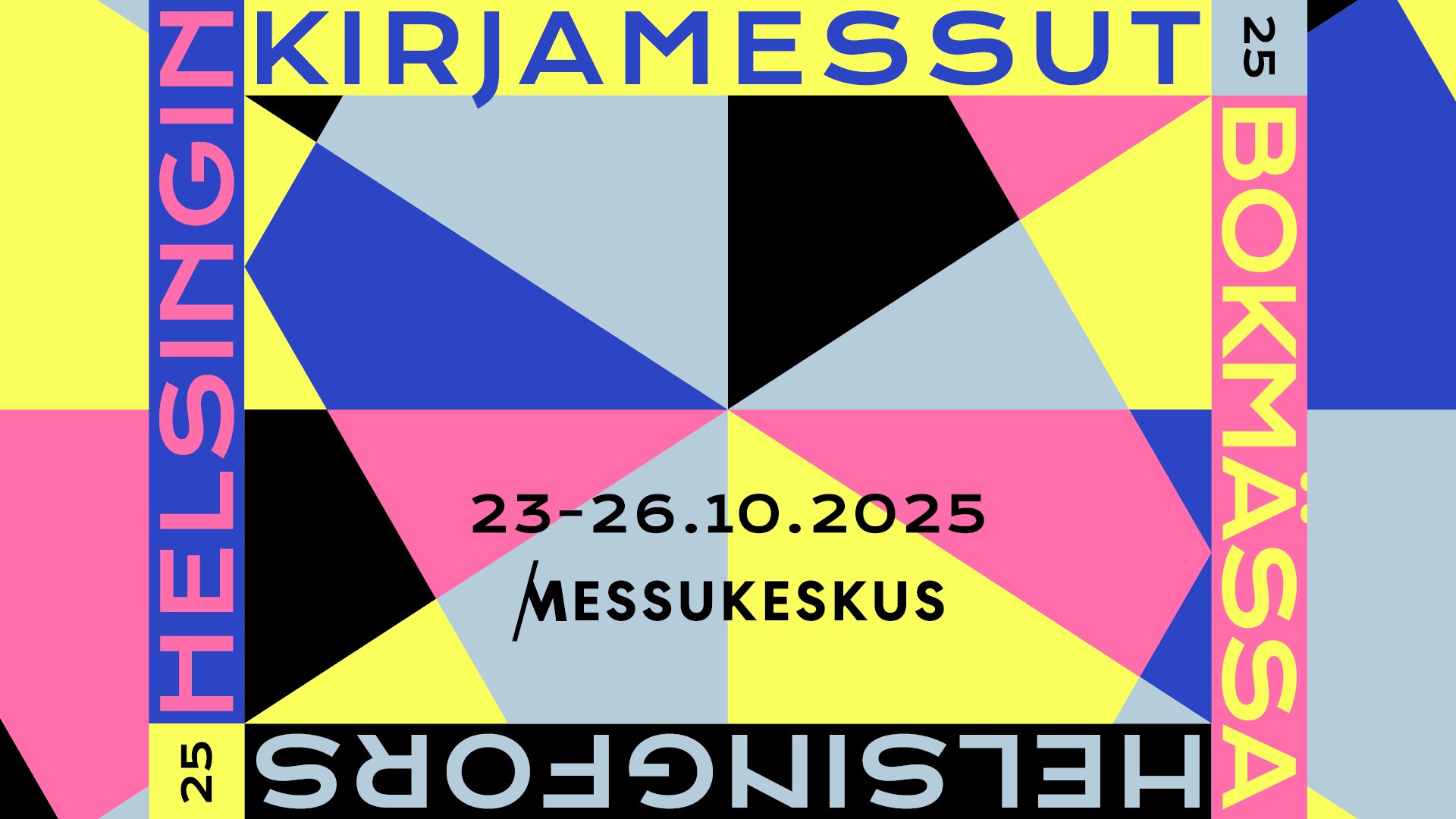 Grafisk bild som gör reklam för Helsingfors bokmässa 2025.